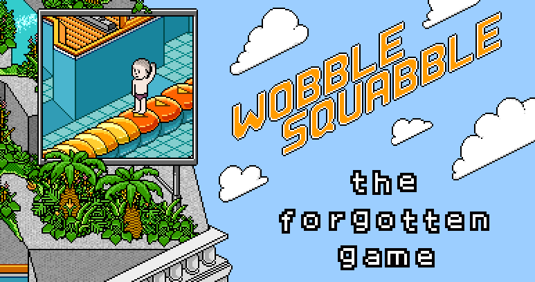 Wobble Squabble: The Forgotten Game