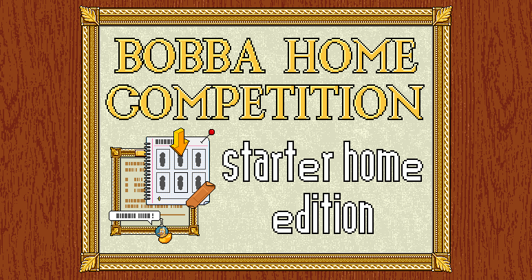Bobba Home Competition: Starter Home Edition