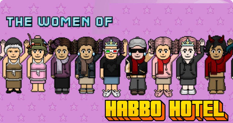 The Women of Habbo Hotel